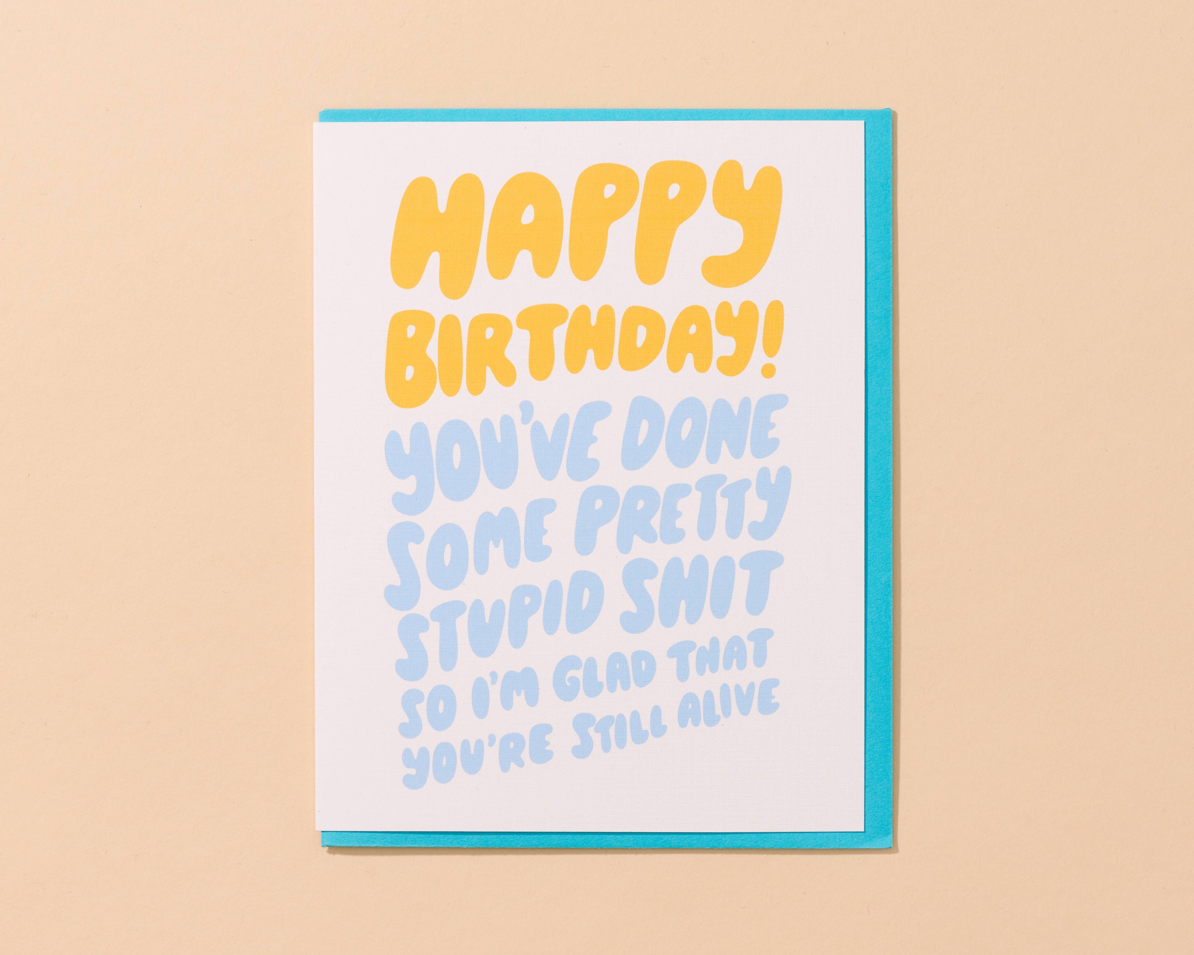 Stupid Shit (Glad You&