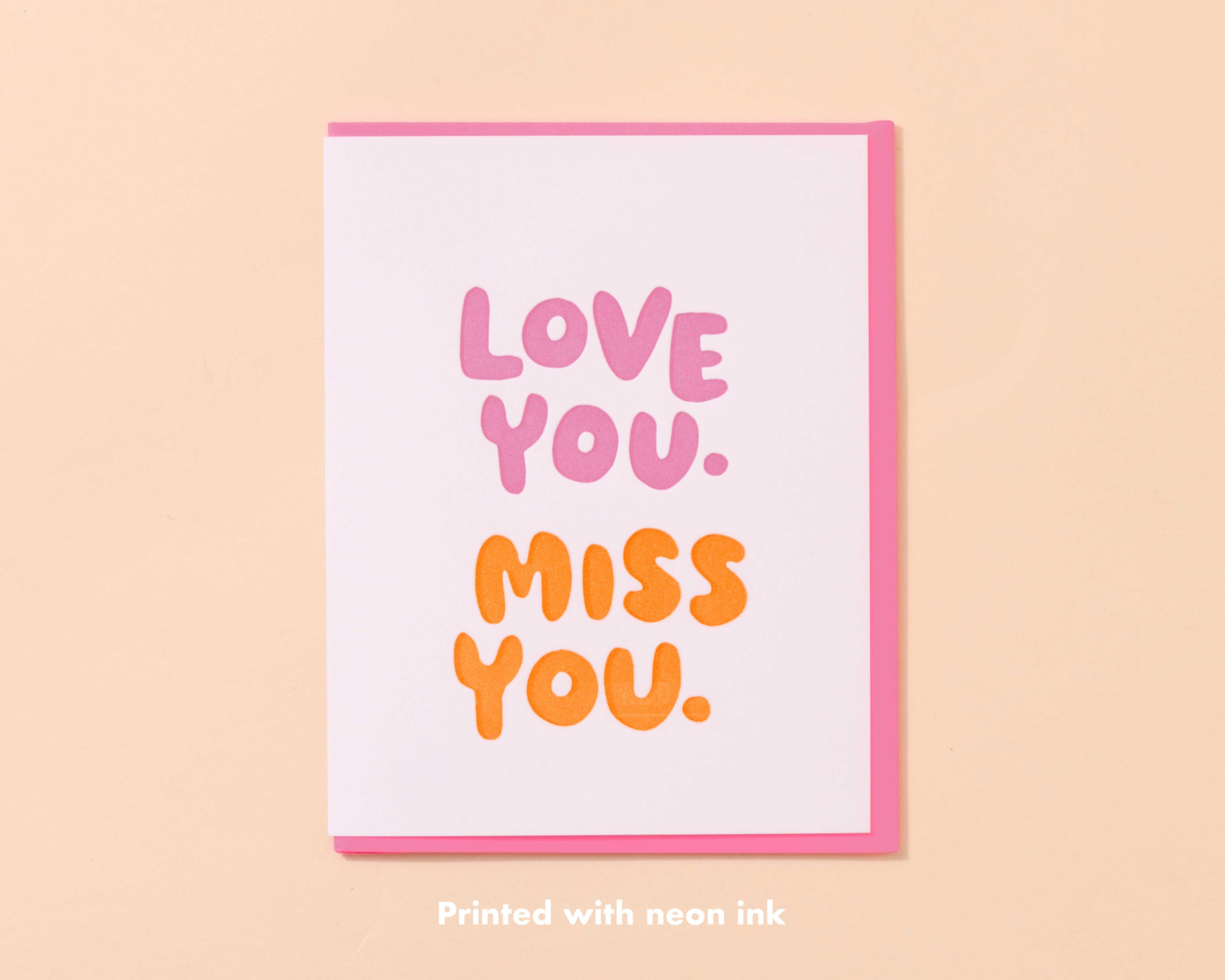 Love You Miss You Card