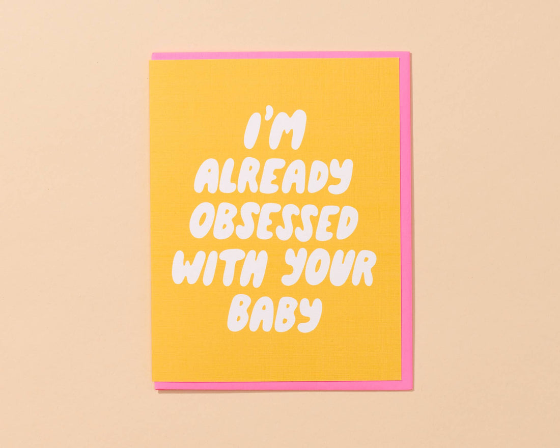 Already Obsessed Baby Card