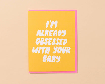 Already Obsessed Baby Card