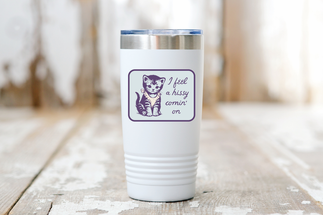 I Feel a Hissy Comin&