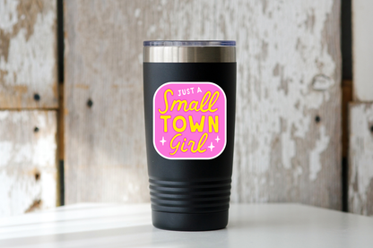 Just a Small Town Girl Sticker