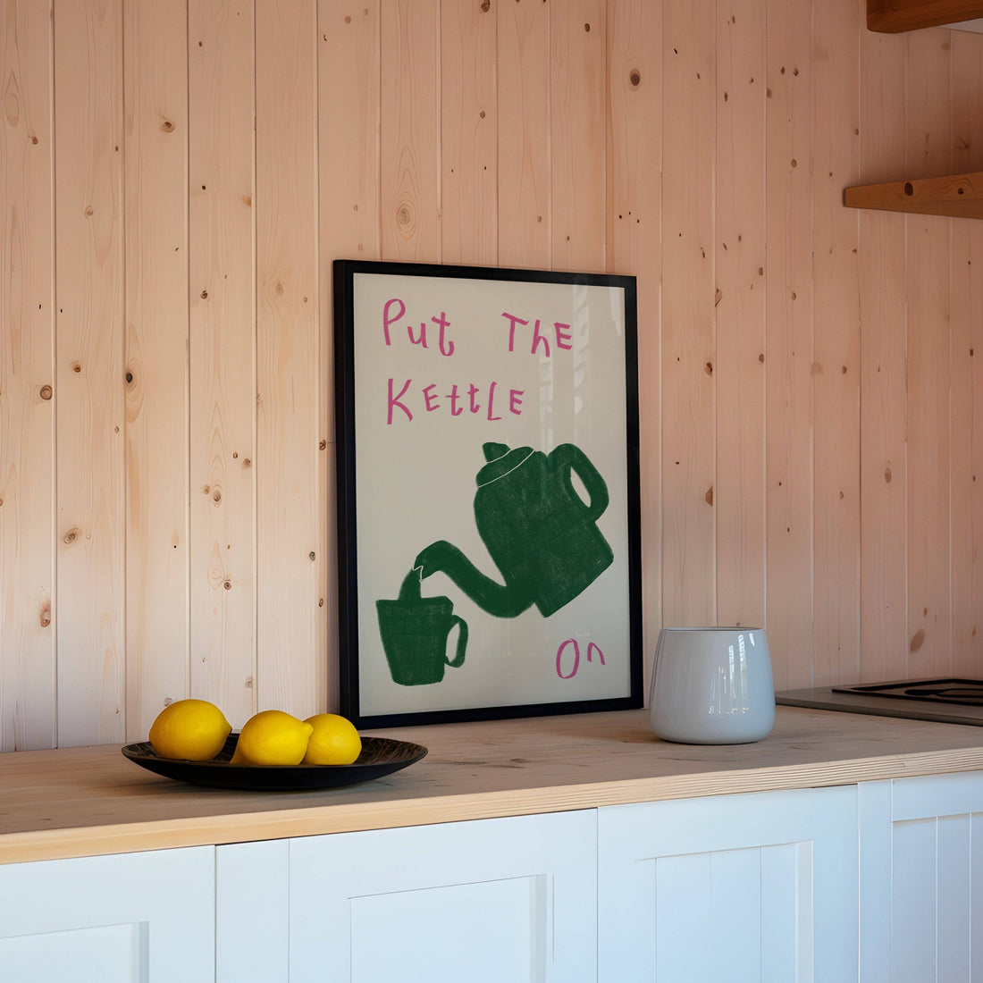 Put The Kettle On Print