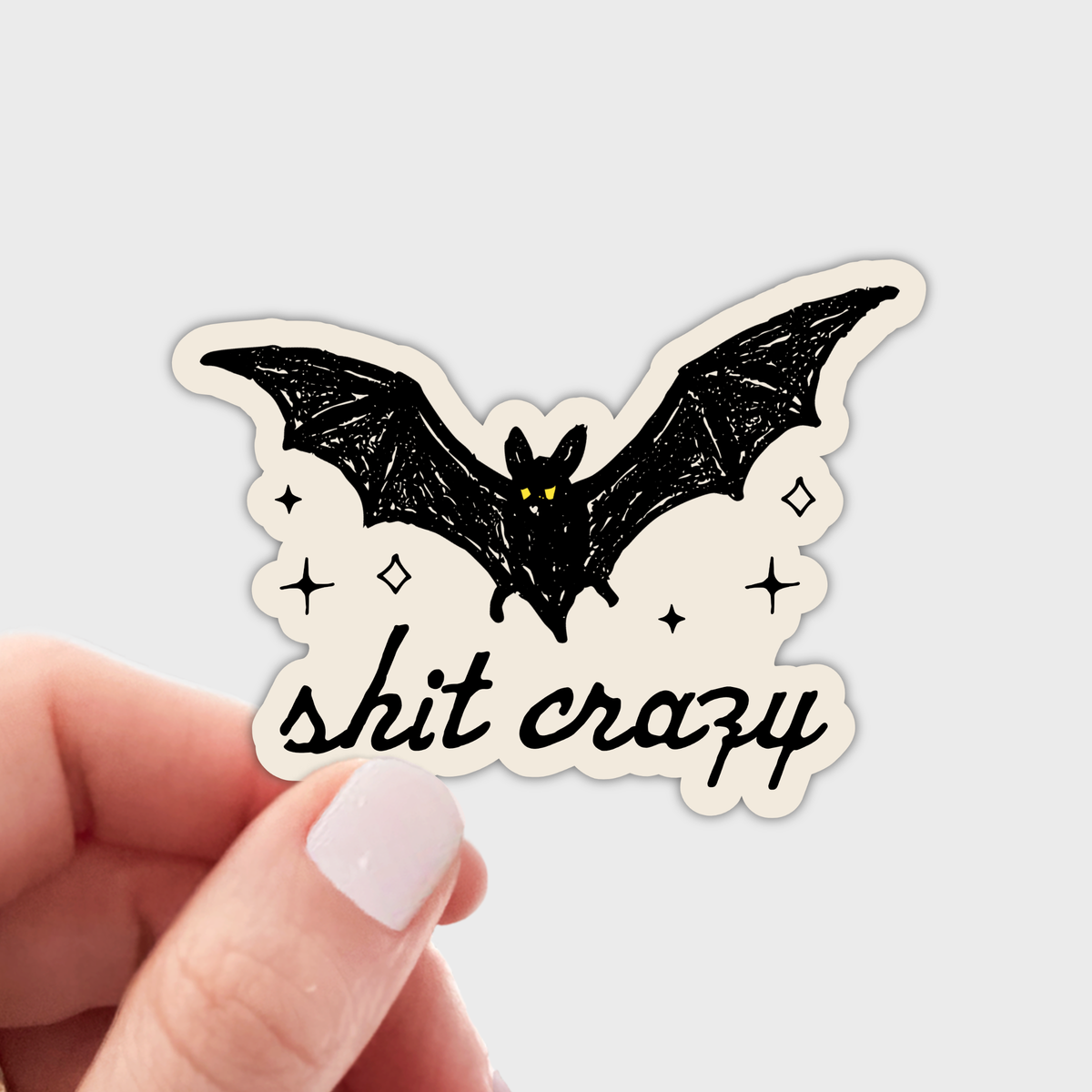 Bat Shit Crazy Sticker