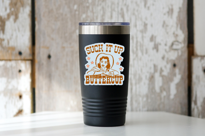 Suck It Up Buttercup Sticker