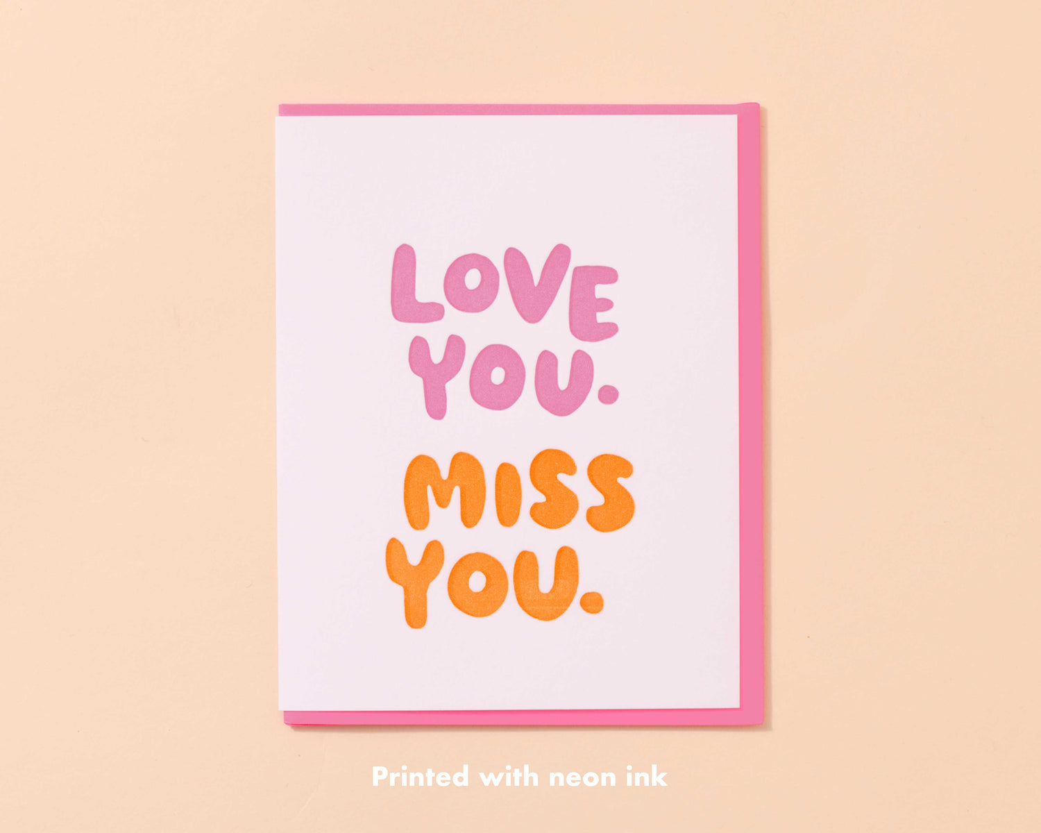 Love You Miss You Card