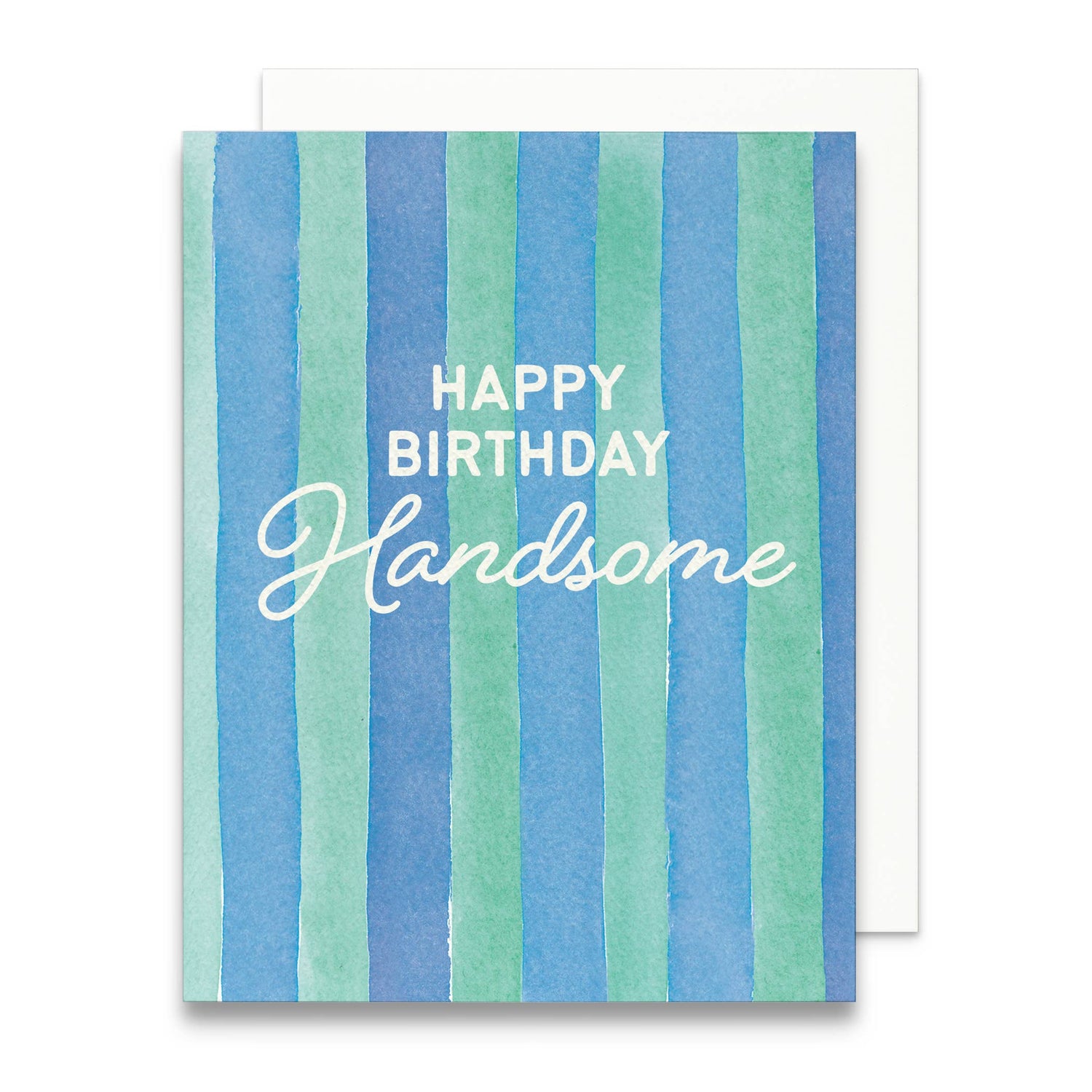 Happy Birthday Handsome Greeting Card
