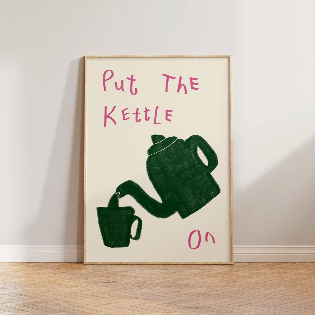 Put The Kettle On Print