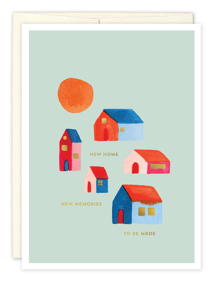 Memories To Be Made New Home Card